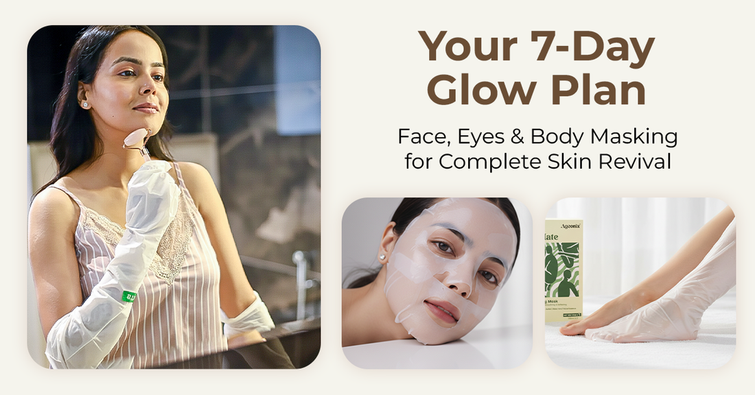 Your 7-Day Glow Plan: Face, Eyes & Body Masking for Complete Skin Revival
