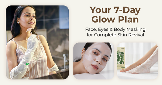 Your 7-Day Glow Plan: Face, Eyes & Body Masking for Complete Skin Revival