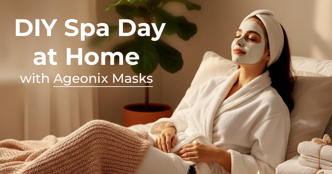 DIY Spa Day at Home with Ageonix Masks